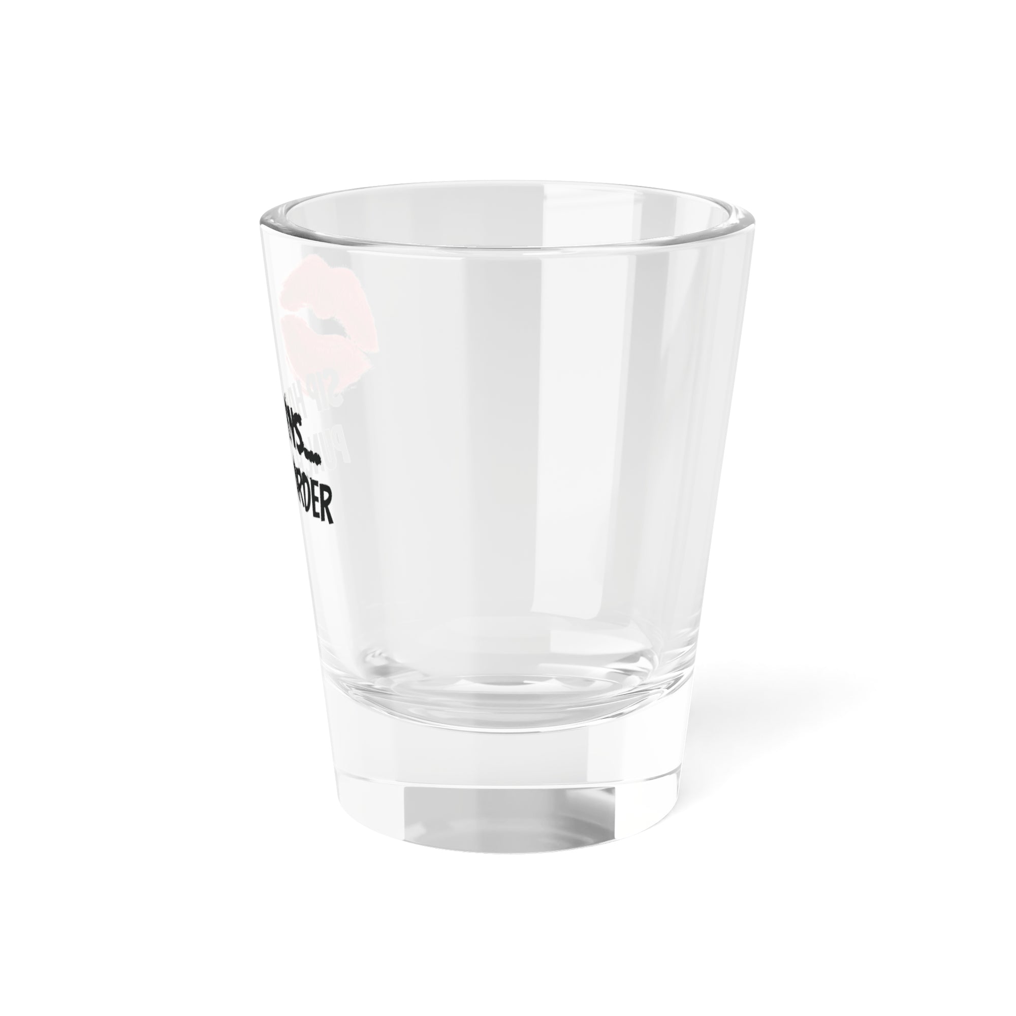 Sip Now Shot Glass
