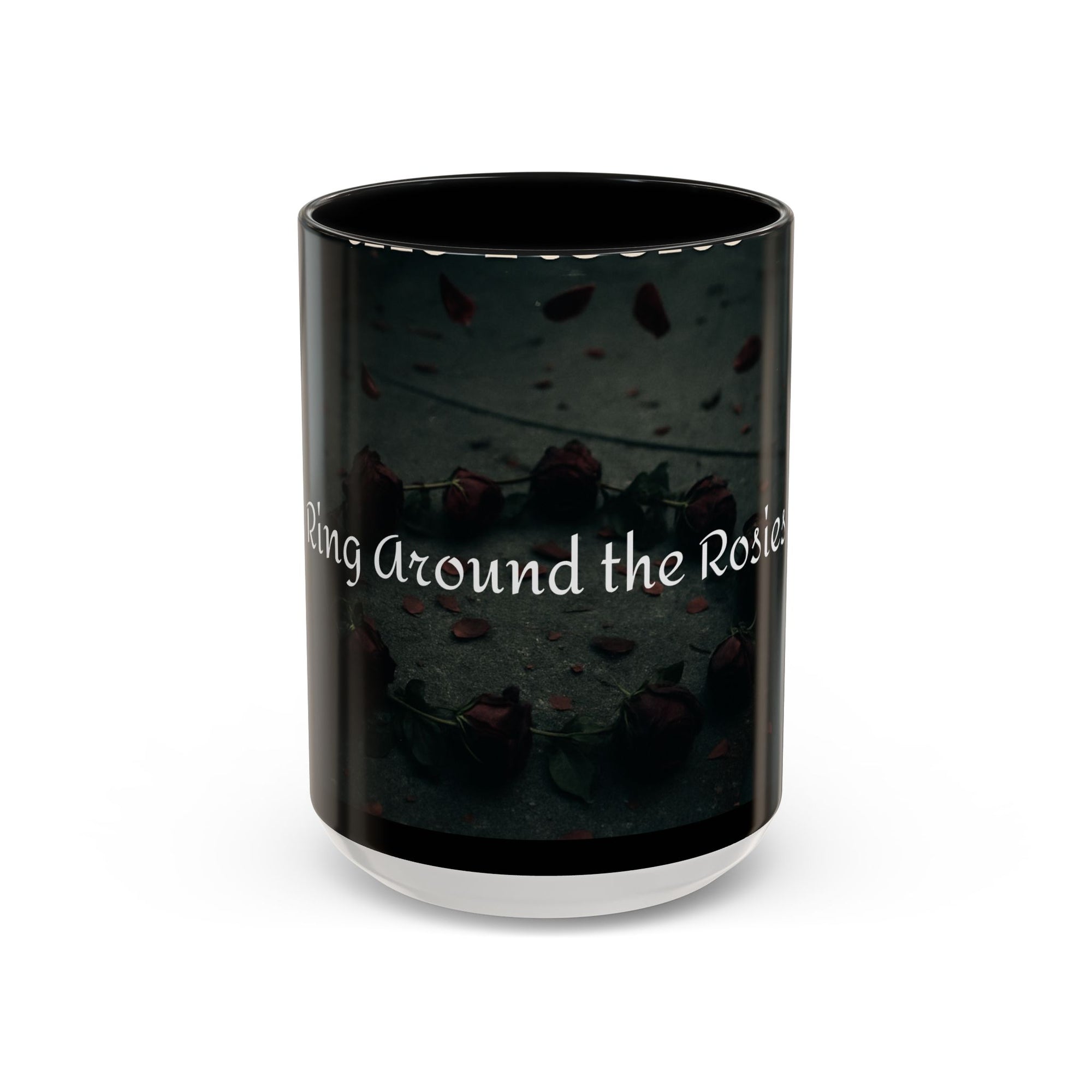 Ring Around the Rosies... Mug