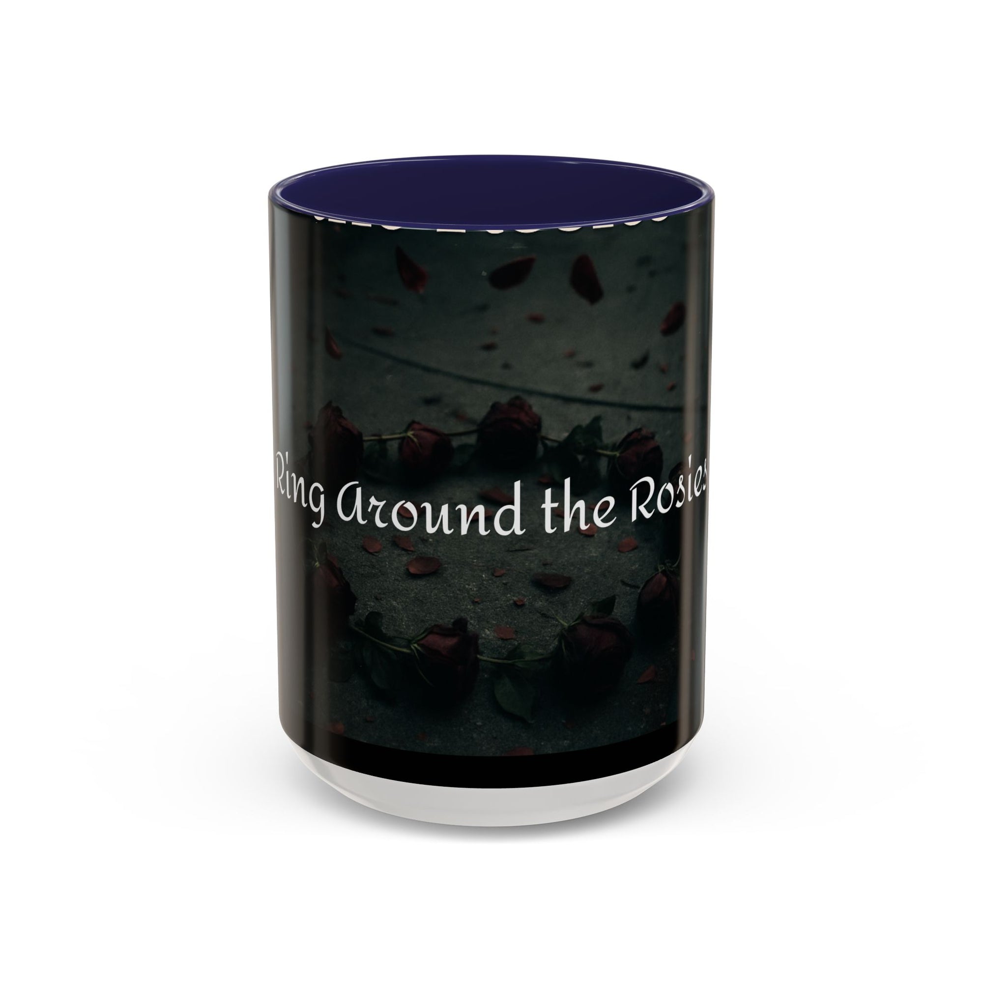 Ring Around the Rosies... Mug