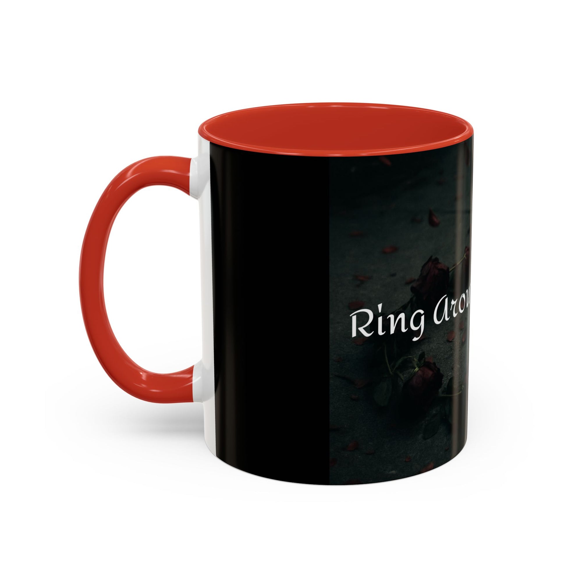 Ring Around the Rosies... Mug