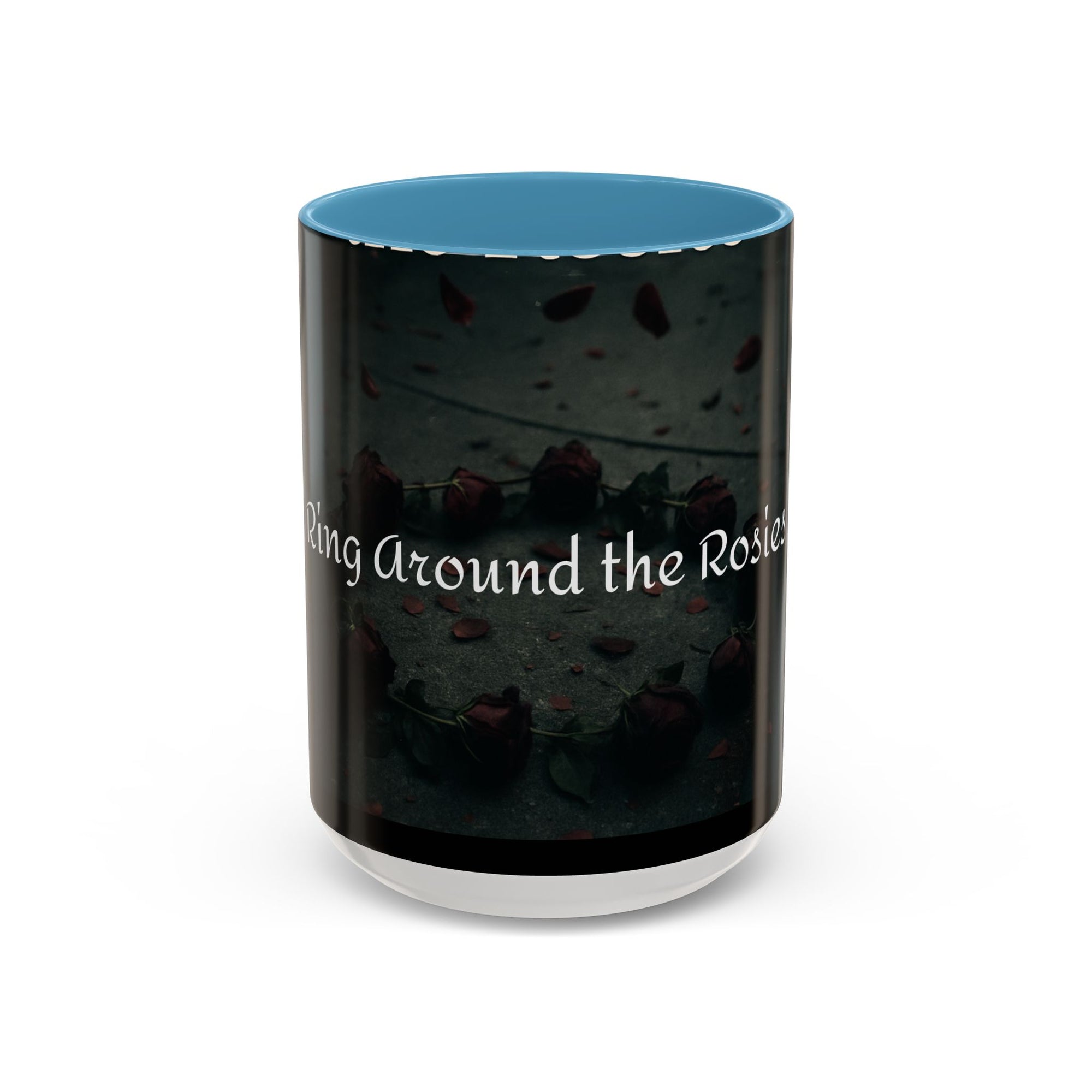 Ring Around the Rosies... Mug