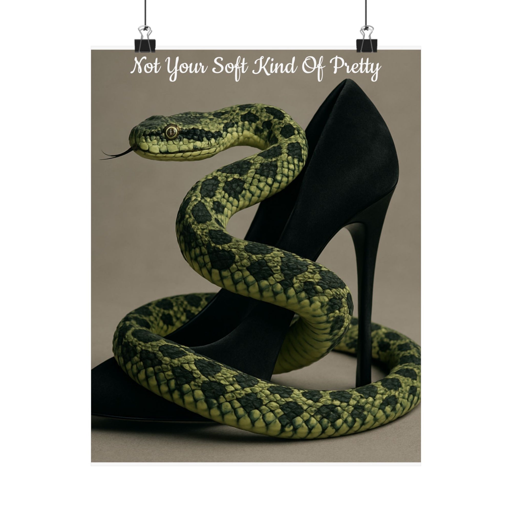Edgy Snake Art Poster, Not Your Soft Kind of Pretty Print