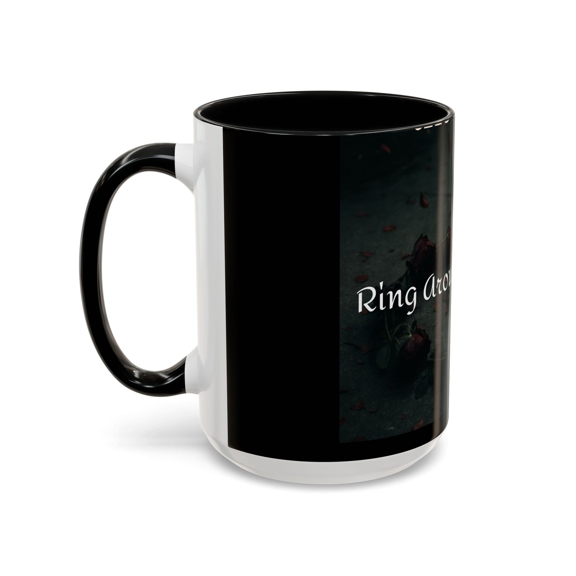 Ring Around the Rosies... Mug