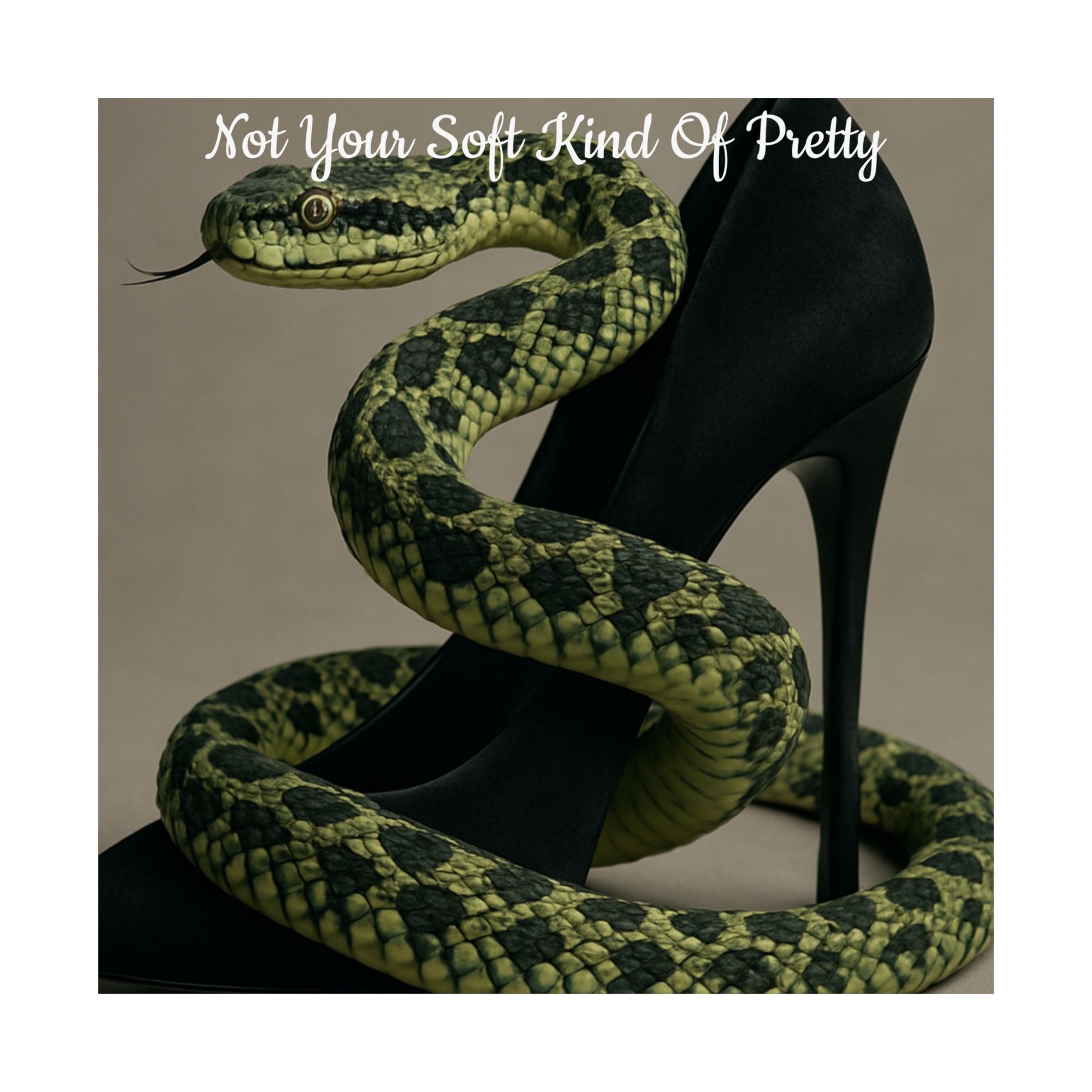 Edgy Snake Art Poster, Not Your Soft Kind of Pretty Print