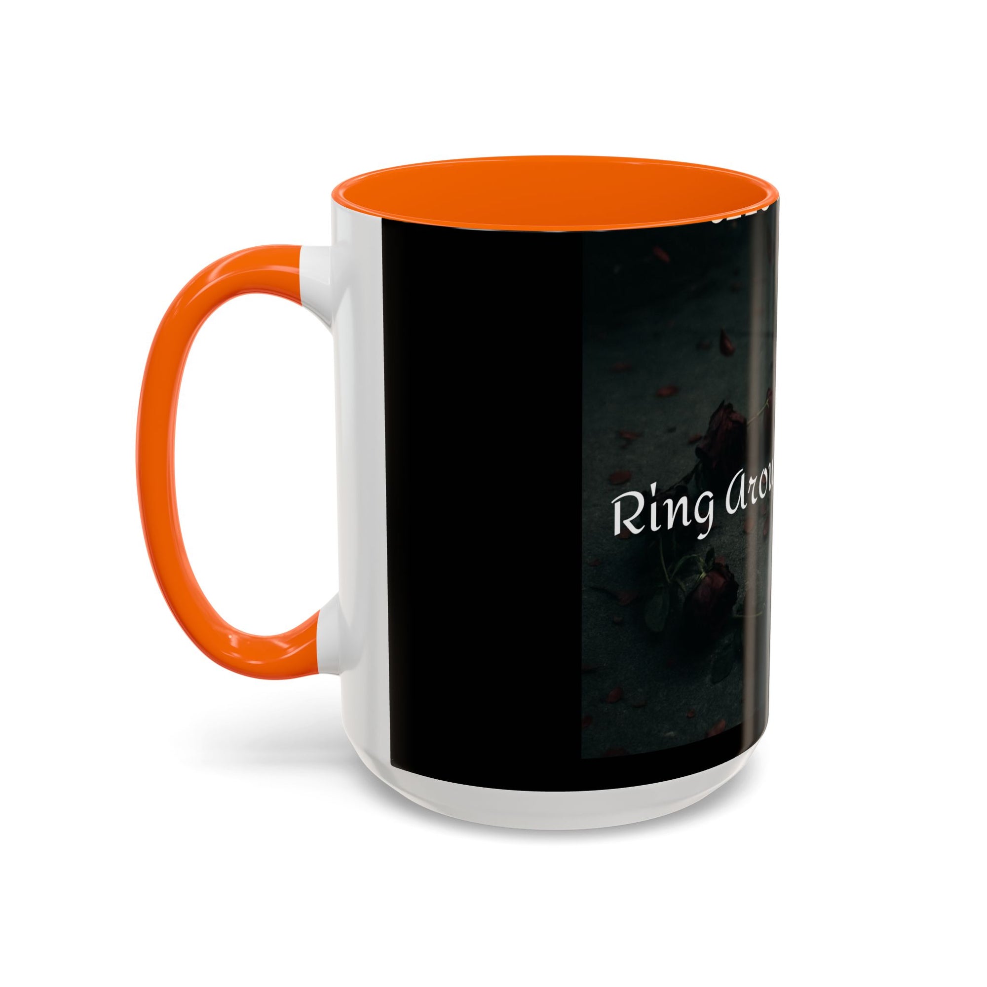 Ring Around the Rosies... Mug
