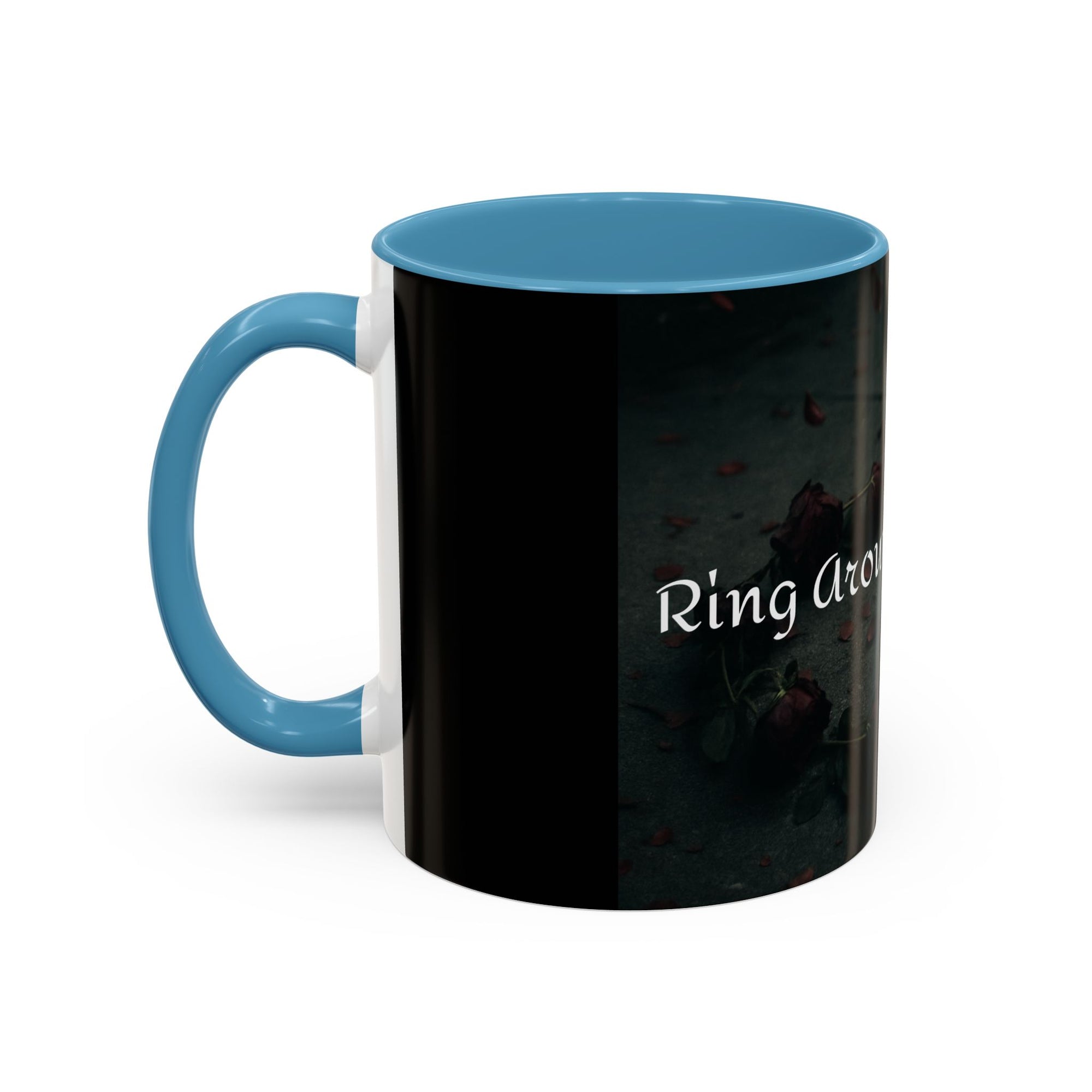 Ring Around the Rosies... Mug