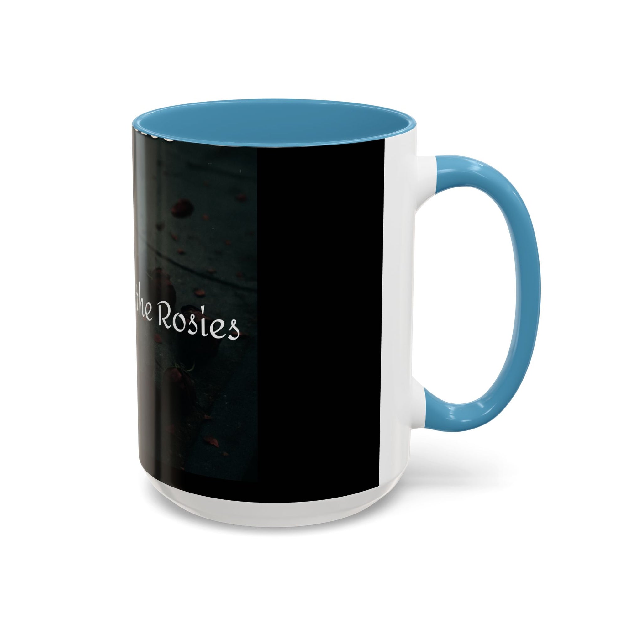 Ring Around the Rosies... Mug