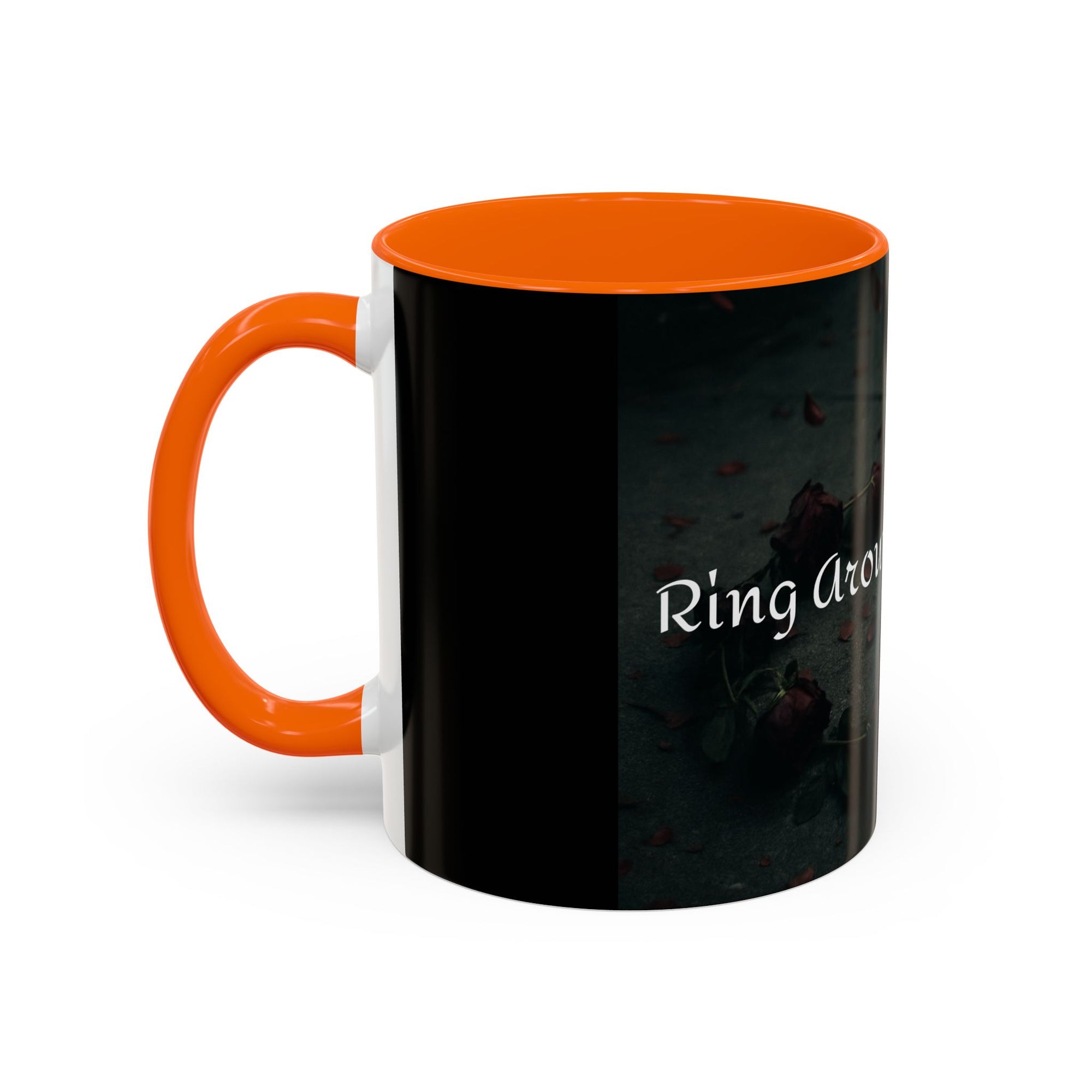 Ring Around the Rosies... Mug