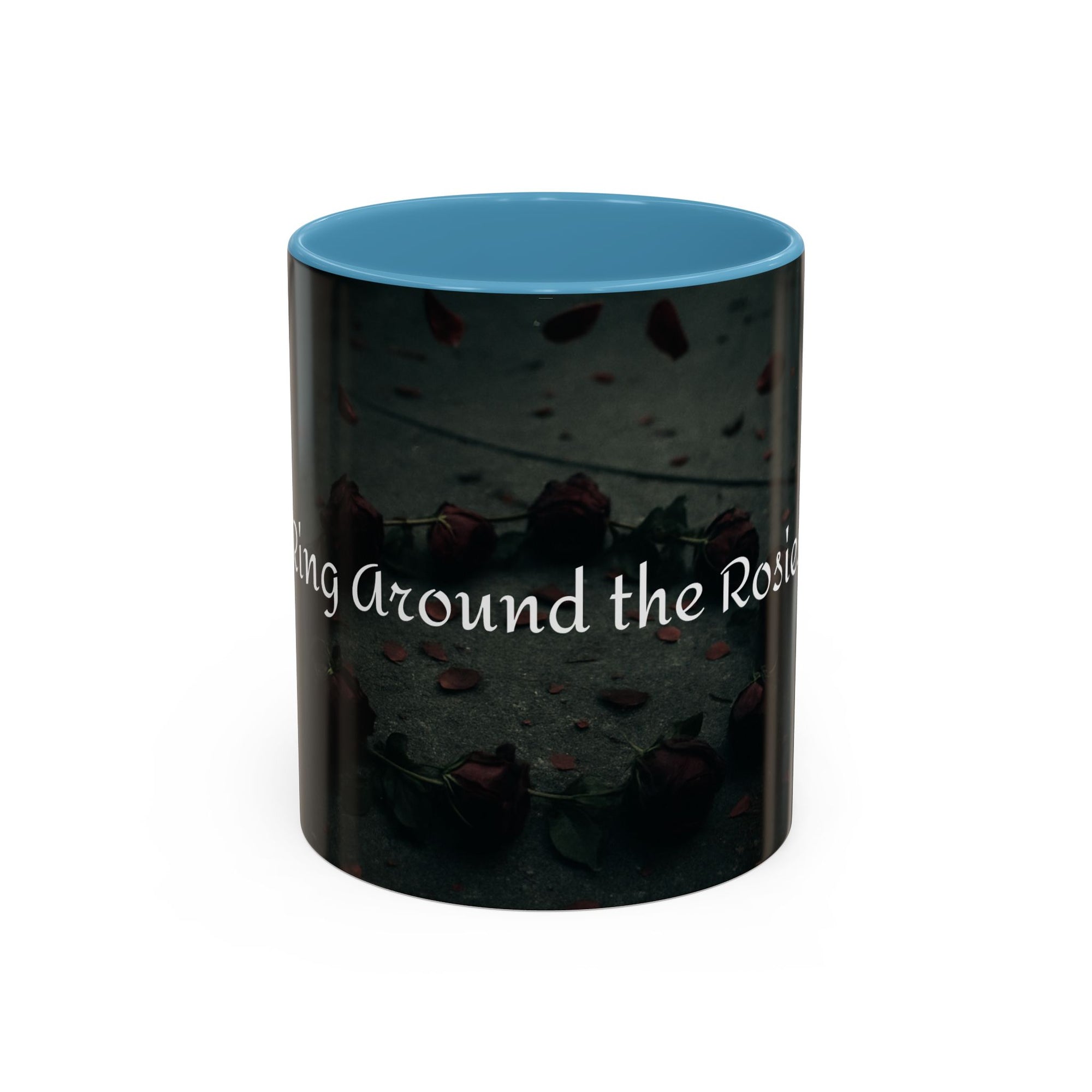 Ring Around the Rosies... Mug